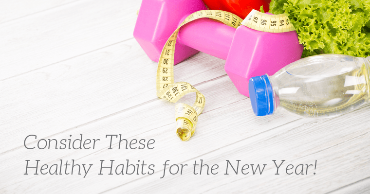 Say “Hello” to These Five Healthy Habits for the New Year